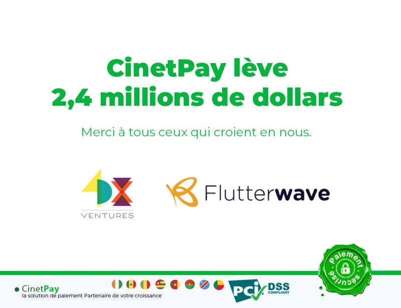 CinetPay lÃ¨ve 2,4 millions de dollars